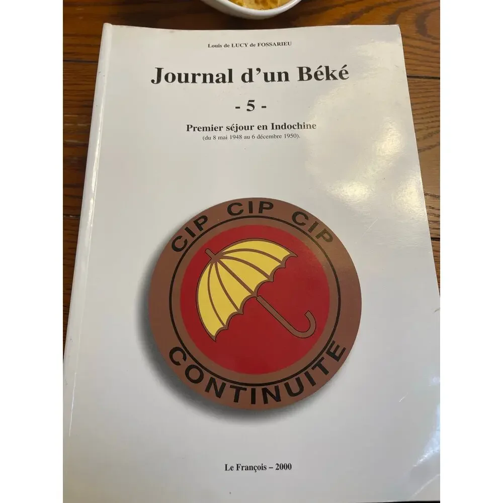 Journal d’un Béké Complete Vol 1-8 Louis de Lucy Fossarieu WWII Indochina